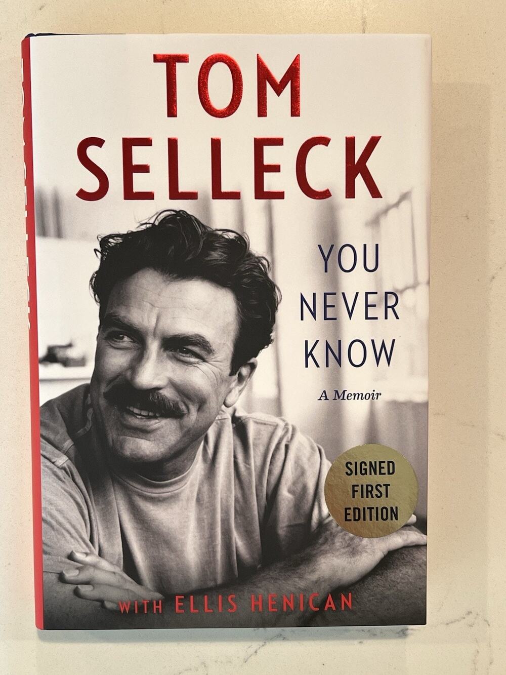 Tom Selleck You Never Know A Memoir AUTOGRAPHED Book (Hardcover Signed) #29